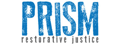 PRISM/Restorative Justice